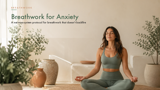 Breathwork for Anxiety: A Nervous-System Protocol That Doesn't Backfire